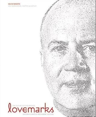 lovemarks the saatchi and saatchi 1st edition kevin roberts ,derek lockwood ,roger kennedy 1576873552,
