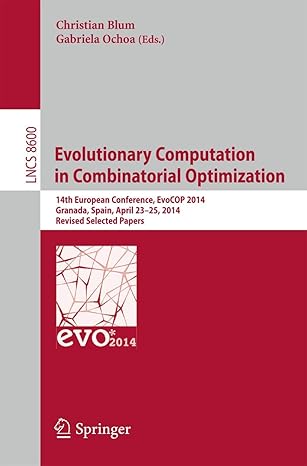 evolutionary computation in combinatorial optimization 14th european conference evocop 2014 granada spain