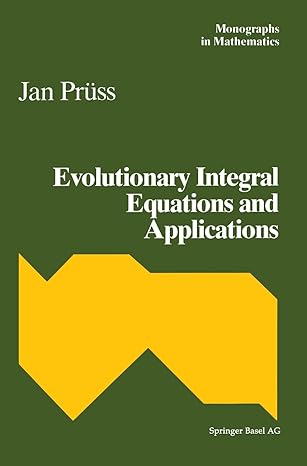 evolutionary integral equations and applications 1st edition j pra 1/4ss 3764328762, 978-3764328764
