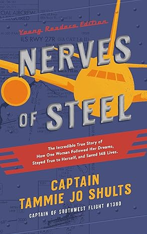 nerves of steel the incredible true story of how one woman followed her dreams stayed true to herself and