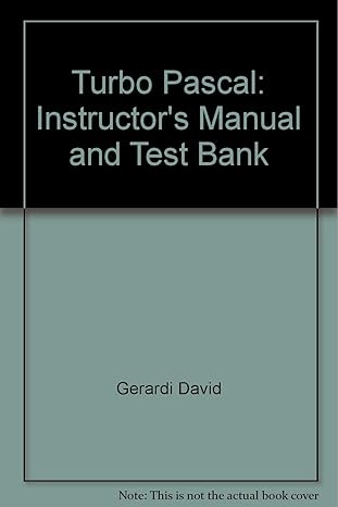 turbo pascal instructors manual and test bank 1st edition elliot b koffman ,david gerardi 0201194759,