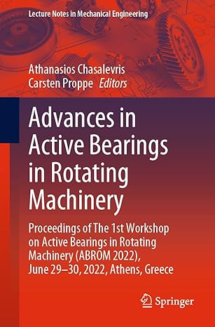 advances in active bearings in rotating machinery proceedings of the 1st workshop on active bearings in