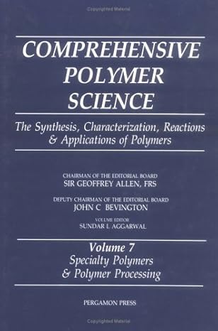 comprehensive polymer science volume 7 specialty polymers and polymer processing 1st edition bozzano g luisa