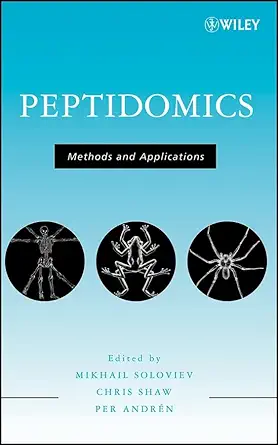 peptidomics methods and applications 1st edition mikhail soloviev ,per andra c n ,chris shaw 0471677817,