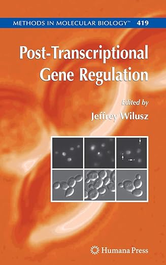 post transcriptional gene regulation 1st edition jeffrey wilusz 1588297837, 978-1588297839