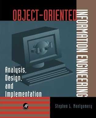 object oriented information engineering analysis design and implementation 1st edition stephen l montgomery