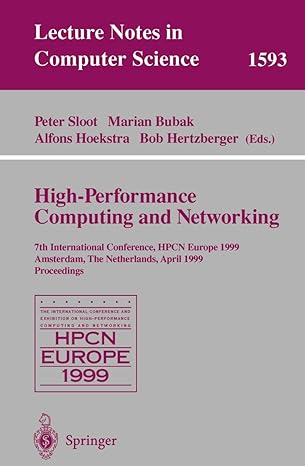 high performance computing and networking 7th international conference hpcn europe 1999 amsterdam the