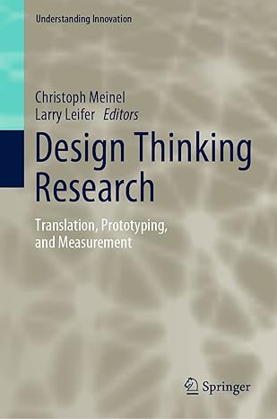 design thinking research translation prototyping and measurement 1st edition christoph meinel ,larry leifer