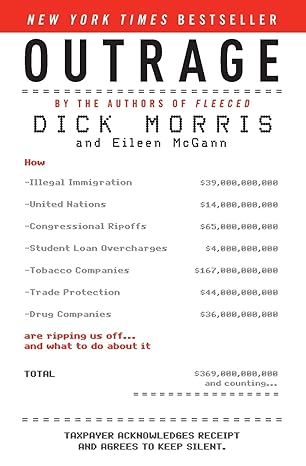 outrage how illegal immigration the united nations congressional ripoffs student loan overcharges tobacco