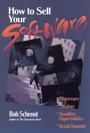 how to sell your software 1st edition robert schenot 0471063991, 978-0471063995