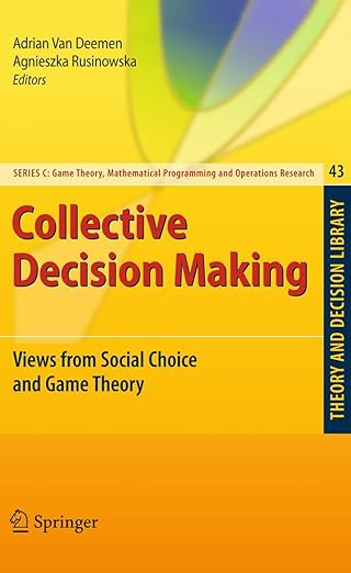 collective decision making views from social choice and game theory 1st edition adrian van deemen ,agnieszka