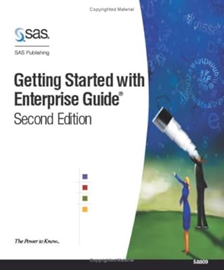 getting started with enterprise guide 1st edition sas publishing 1590471067, 978-1590471067