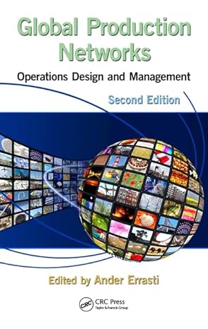 global production networks operations design and management 1st edition ander errasti 1466562927,