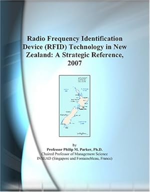 radio frequency identification device technology in new zealand a strategic reference 2007 1st edition philip