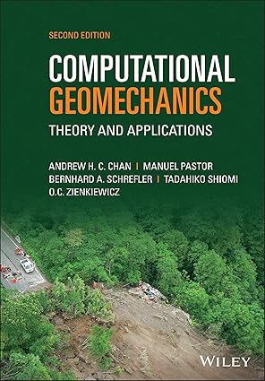 computational geomechanics theory and applications 1st edition andrew h c chan ,manuel pastor ,bernhard a