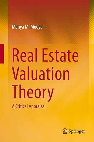 real estate valuation theory a critical appraisal 1st edition manya m mooya 366249163x, 978-3662491638