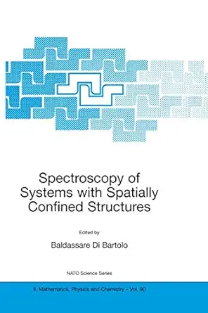 spectroscopy of systems with spatially confined structures 1st edition baldassare di bartolo 1402011032,
