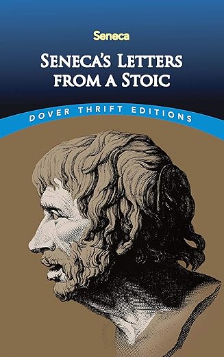 senecas letters from a stoic 1st edition lucius annaeus seneca ,richard mott gummere 0486811247,