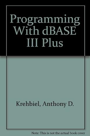 programming with dbase iii plus 1st edition anthony d krehbiel ,david a matthews 0938661051, 978-0938661054