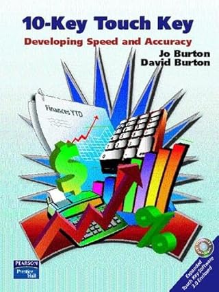 10 key touch key developing speed and accuracy 1st edition jo burton ,david burton 0131703633, 978-0131703636