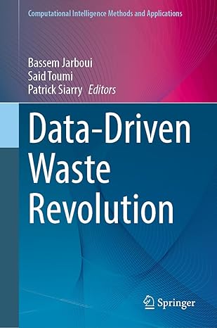 data driven waste revolution 1st edition bassem jarboui ,said toumi ,patrick siarry 9819658896, 978-9819658893
