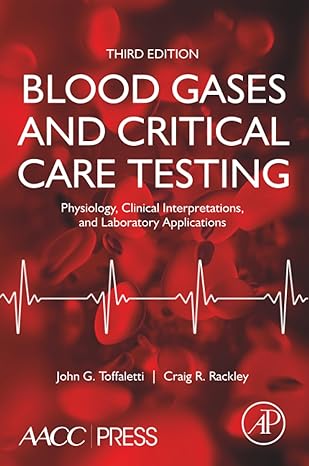 blood gases and critical care testing physiology clinical interpretations and laboratory applications 1st