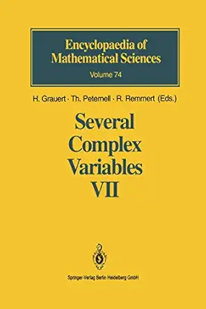 several complex variables vii sheaf theoretical methods in complex analysis 1st edition h grauert ,thomas