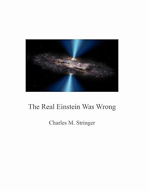 the real einstein was wrong 1st edition charles stringer 1300348380, 978-1300348382
