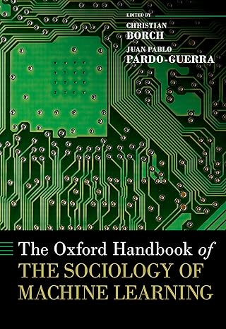 the oxford handbook of the sociology of machine learning 1st edition juan pablo pardo guerra ,christian borch