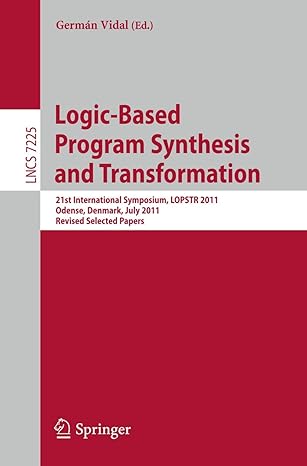 logic based program synthesis and transformation 21st international symposium lopstr 2011 odense denmark july