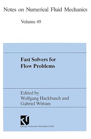fast solvers for flow problems proceedings of the tenth gamm seminar kiel january 14a 16 1994 1st edition