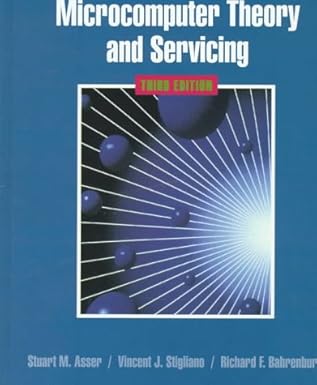 microcomputer theory and servicing 1st edition stuart asser ,vincent stigliano ,richard f bahernburg