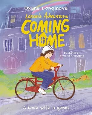 coming home a book with a game 1st edition oxana longinova ,efrosinia krechetova 1779444931, 978-1779444936