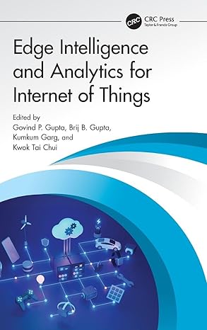 edge intelligence and analytics for internet of things 1st edition govind p gupta ,brij b gupta ,kumkum garg