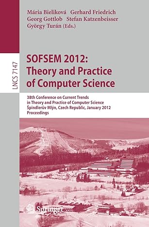 sofsem 2012 theory and practice of computer science 38th conference on current trends in theory and practice