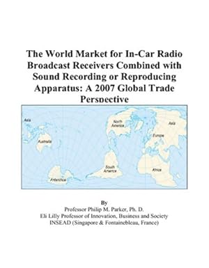 the world market for in car radio broadcast receivers combined with sound recording or reproducing apparatus