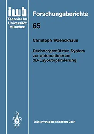 rechnergesta 1/4tztes system zur automatisierten 3d layoutoptimierung 1st edition christoph woenckhaus