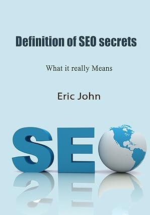 definition of seo secrets 1st edition eric john 1505654793, 978-1505654790