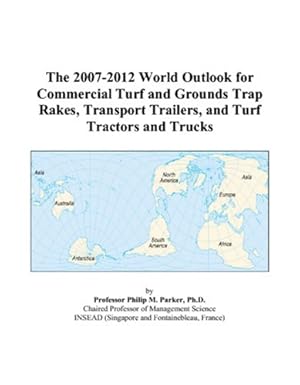 the 2007 2012 world outlook for commercial turf and grounds trap rakes transport trailers and turf tractors