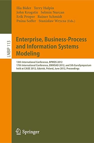 enterprise business process and information systems modeling 13th international conference bpmds 2012 17th