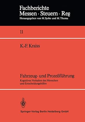 fahrzeug und prozea fa 1/4hrung kognitives verhalten des menschen und entscheidungshilfen 1st edition karl