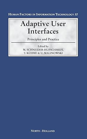 adaptive user interfaces principles and practice 1st edition m schneider hufschmidt ,t ka 1/4hme ,u
