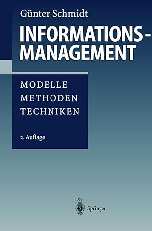 informationsmanagement modelle methoden techniken 1st edition ga 1/4nter schmidt 3540663614, 978-3540663614