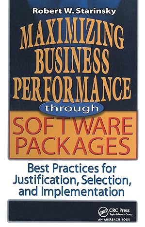 maximizing business performance through software packages best practices for justification selection and