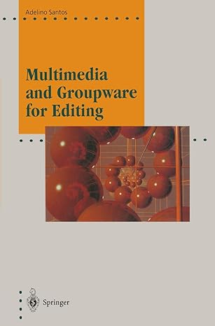multimedia and groupware for editing 1st edition adelino santos 3540600019, 978-3540600015