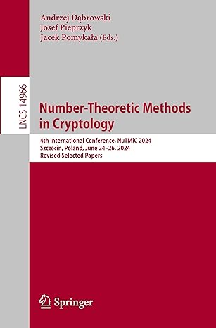 number theoretic methods in cryptology 4th international conference nutmic 2024 szczecin poland june 24a 26
