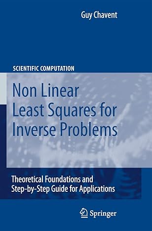 nonlinear least squares for inverse problems theoretical foundations and step by step guide for applications