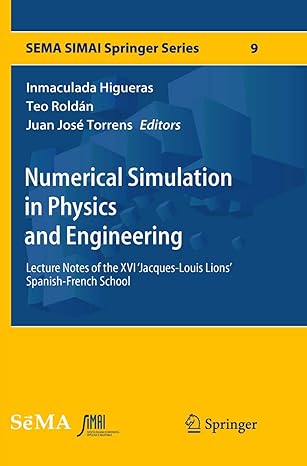 numerical simulation in physics and engineering lecture notes of the xvi jacques louis lions spanish french