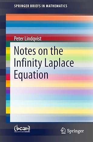 notes on the infinity laplace equation 1st edition peter lindqvist 3319315315, 978-3319315317