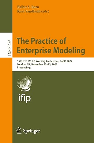 the practice of enterprise modeling 15th ifip wg 8 1 working conference poem 2022 london uk november 23a 25